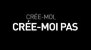 Trouver une expertE Membres Activités      ligne du temps « CRÉE-MOI, CRÉE-MOI PAS » DE MARIE-PASCALE LAURENCELLE