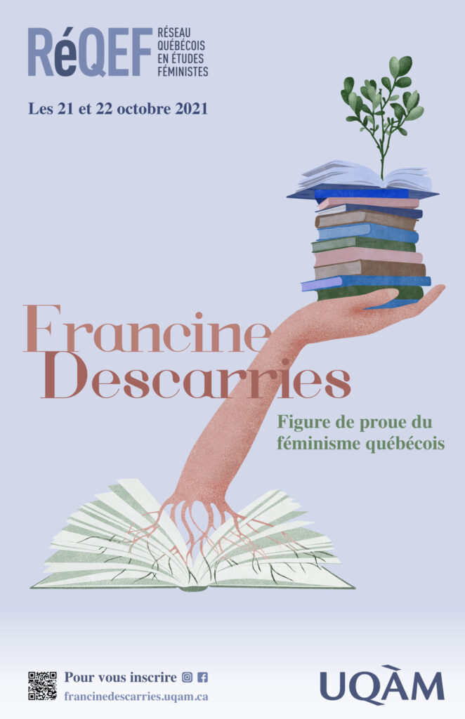Affiche du COLLOQUE FRANCINE DESCARRIES – FIGURE DE PROUE DU FÉMINISME QUÉBÉCOIS