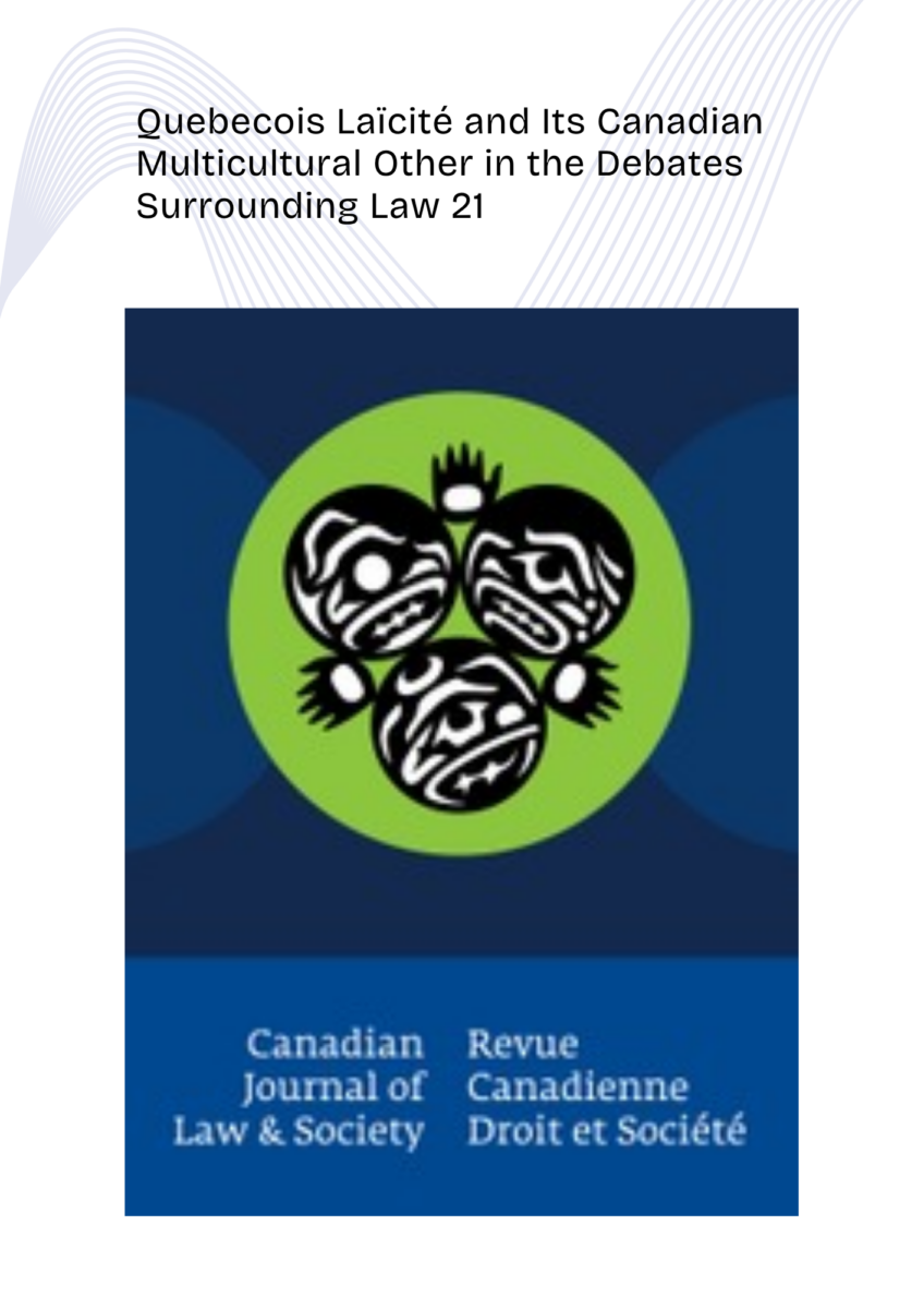 Visuel de l'article Quebecois Laïcité and Its Canadian Multicultural Other in the Debates Surrounding Law 21, Revue canadienne Droit et Société